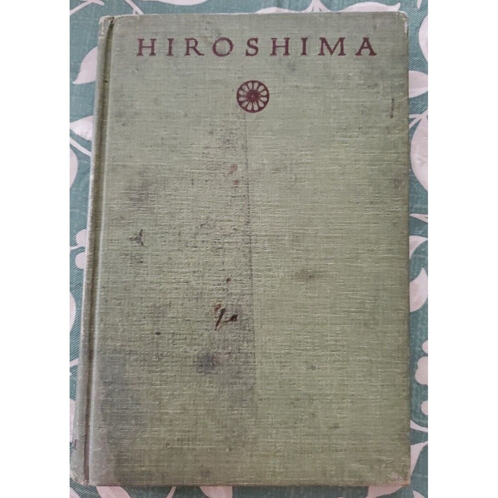 Hiroshima by John Hersey Alfred A Knopf Hardcover WWII 1st Edition Borzoi Book